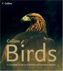 Collins Birds A Complete Photographic Guide to all British and European Species