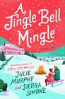A Jingle Bell Mingle A Novel