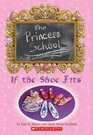 The Princess School If the Shoe Fits
