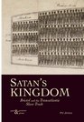 Satan's Kingdom Bristol and the Transatlantic Slave Trade