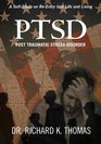 PTSD  Post Traumatic Stress Disorder: A Self-Study on Re-Entry Into Life and Living