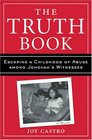 The Truth Book Escaping a Childhood of Abuse Among Jehovah's Witnesses