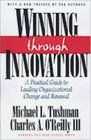 Winning through Innovation A Practical Guide to Leading Organizational Change and Renewal