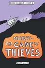 Monday  The Cave of Thieves