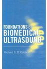 Foundations of Biomedical Ultrasound