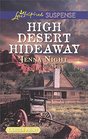 High Desert Hideaway (Love Inspired Suspense, No 613) (Larger Print)
