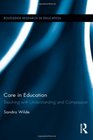 Care in Education Teaching with Understanding and Compassion