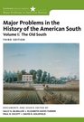 Major Problems in the History of the American South Volume 1
