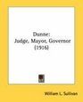 Dunne Judge Mayor Governor