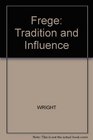 Frege Tradition and Influence