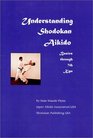 Understanding Shodokan Aikido