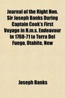 Journal of the Right Hon Sir Joseph Banks During Captain Cook's First Voyage in Hms Endeavour in 176871 to Terra Del Fuego Otahite New