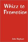 Whizz to Promotion