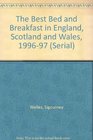 The Best Bed and Breakfast in England Scotland and Wales 199697