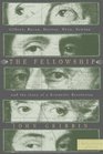 The Fellowship: Gilbert, Bacon, Harvey, Wren, Newton, and the Story of a Scentific Revolution