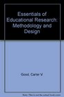 Essentials of Educational Research Methodology and Design