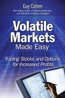 Volatile Markets Made Easy Trading Stocks and Options for Increased Profits