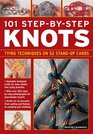 101 StepByStep Knots Special standup design for handsfree practice