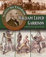 William Lloyd Garrison A Radical Voice Against Slavery