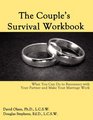 The Couple's Survival Workbook What You Can Do To Reconnect With Your Partner and Make Your Marriage Work