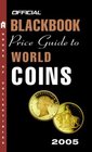 The Official Blackbook Price Guide to World Coins 2005 8th Edition
