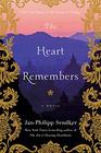The Heart Remembers A Novel