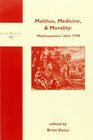 MALTHUS MEDICINE  MORALITY 'MALTHUSIANISM' AFTER 1798