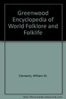 The Greenwood Encyclopedia of World Folklore and Folklife Volume IV North and South America