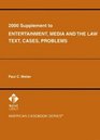 Weiler's 2000 Supplement to Entertainment Media and the Law  Text Cases and Problems