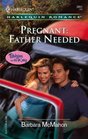 Pregnant: Father Needed (Babies on the Way, Bk 2) (Harlequin Romance, No 3851)