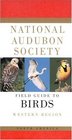 National Audubon Society Field Guide to North American Birds  Western Region  Revised Edition