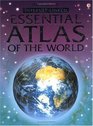 Usborne InternetLinked Essential Atlas of the World