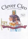 Clever Cleo The Story of Queen Cleopatra