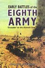 EARLY BATTLES OF THE EIGHTH ARMY Crusader to the Alamein Line