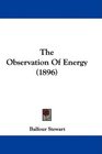 The Observation Of Energy
