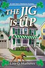 The Jig is Up (Irish Bed & Breakfast, Bk 1)