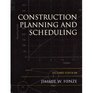 Construction Planning and Scheduling Second Edition