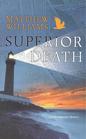 Superior Death (Lake Superior, Bk 1)