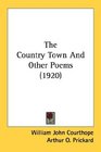 The Country Town And Other Poems