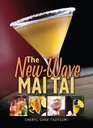 The NewWave Mai Tai