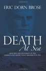Death At Sea Graf Spee and the Flight of the German East Asiatic Naval Squadron in 1914
