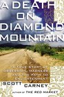 A Death on Diamond Mountain: A True Story of Obsession, Madness, and the Path to Enlightenment