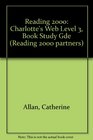 Reading 2000 Charlotte's Web Level 3 Book Study Gde