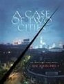 Case Of Two Cities