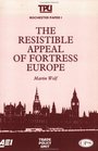 The Resistible Appeal of Fortress Europe