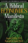 A Biblical Economics Manifesto Economics and the Christian Worldview
