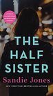 The Half Sister A Novel