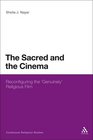 Sacred and the Cinema Reconfiguring the 'Genuinely' Religious Film