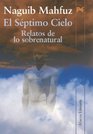 El septimo cielo/ The Seventh Heaven Relatos De Lo Sobrenatural/ Supernatural Tales