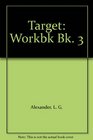 Target Workbk Bk 3